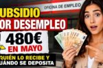Subsidio por desempleo: 480€ en mayo, quién lo recibe y cuándo seSubsidio por desempleo: 480€ en mayo, quién lo recibe y cuándo se deposita deposita
